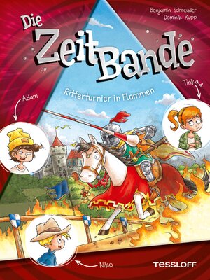 cover image of Die ZeitBande. Band 2. Ritterturnier in Flammen